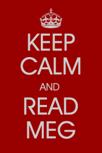 Keep Calm and Read Meg