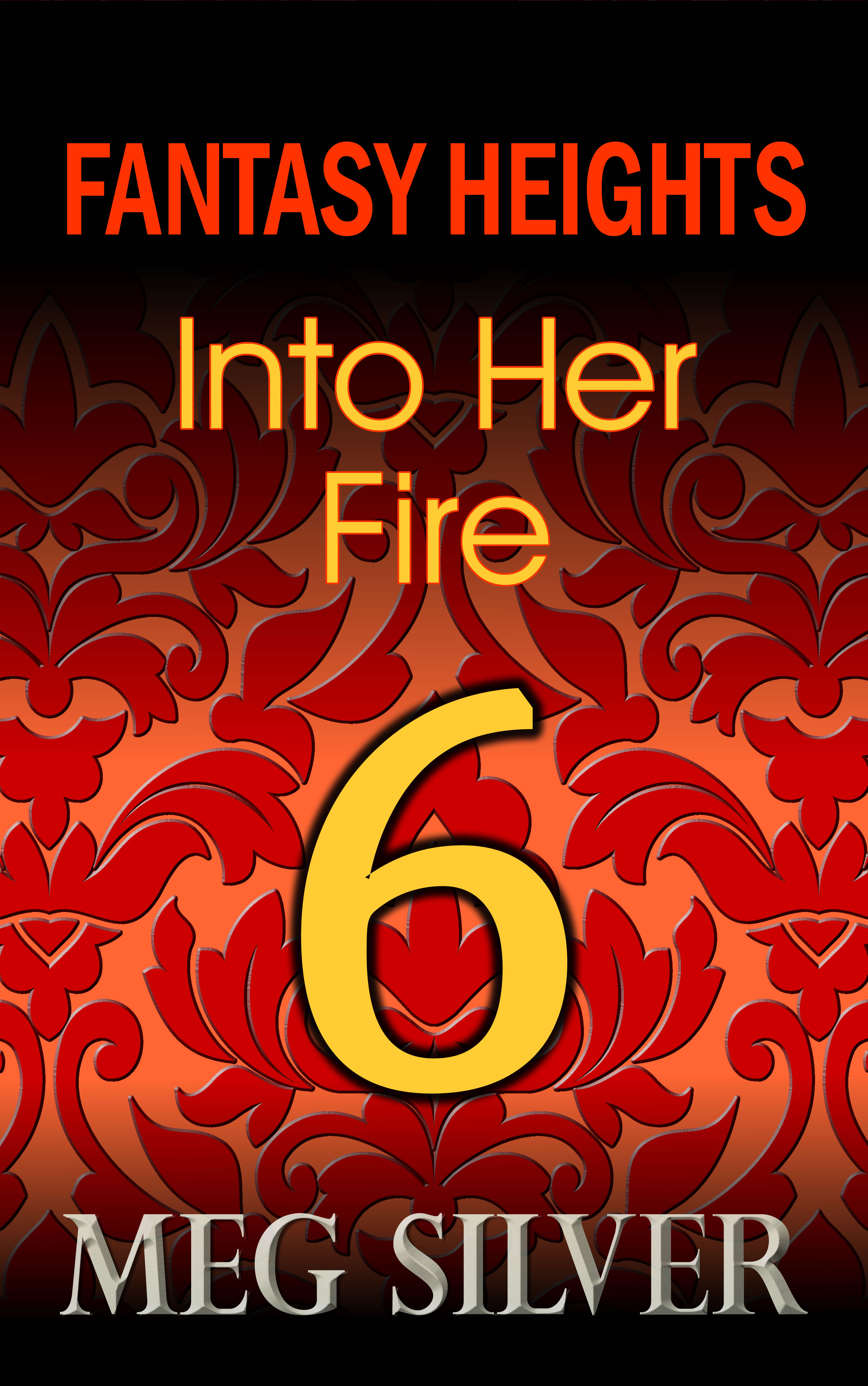 Fantasy Heights Episode 6: Into Her Fire