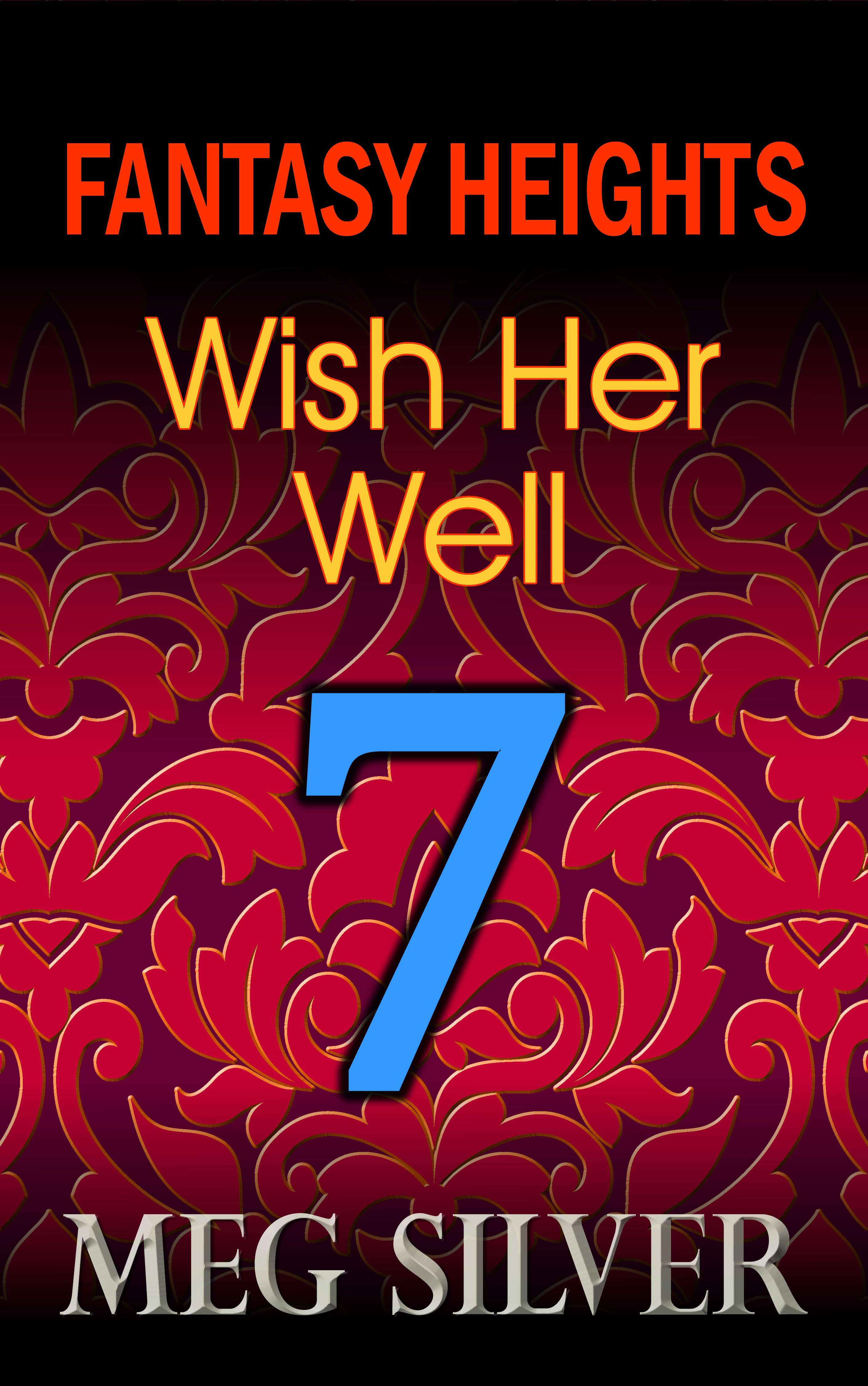 Fantasy Heights Episode 7: Wish Her Well