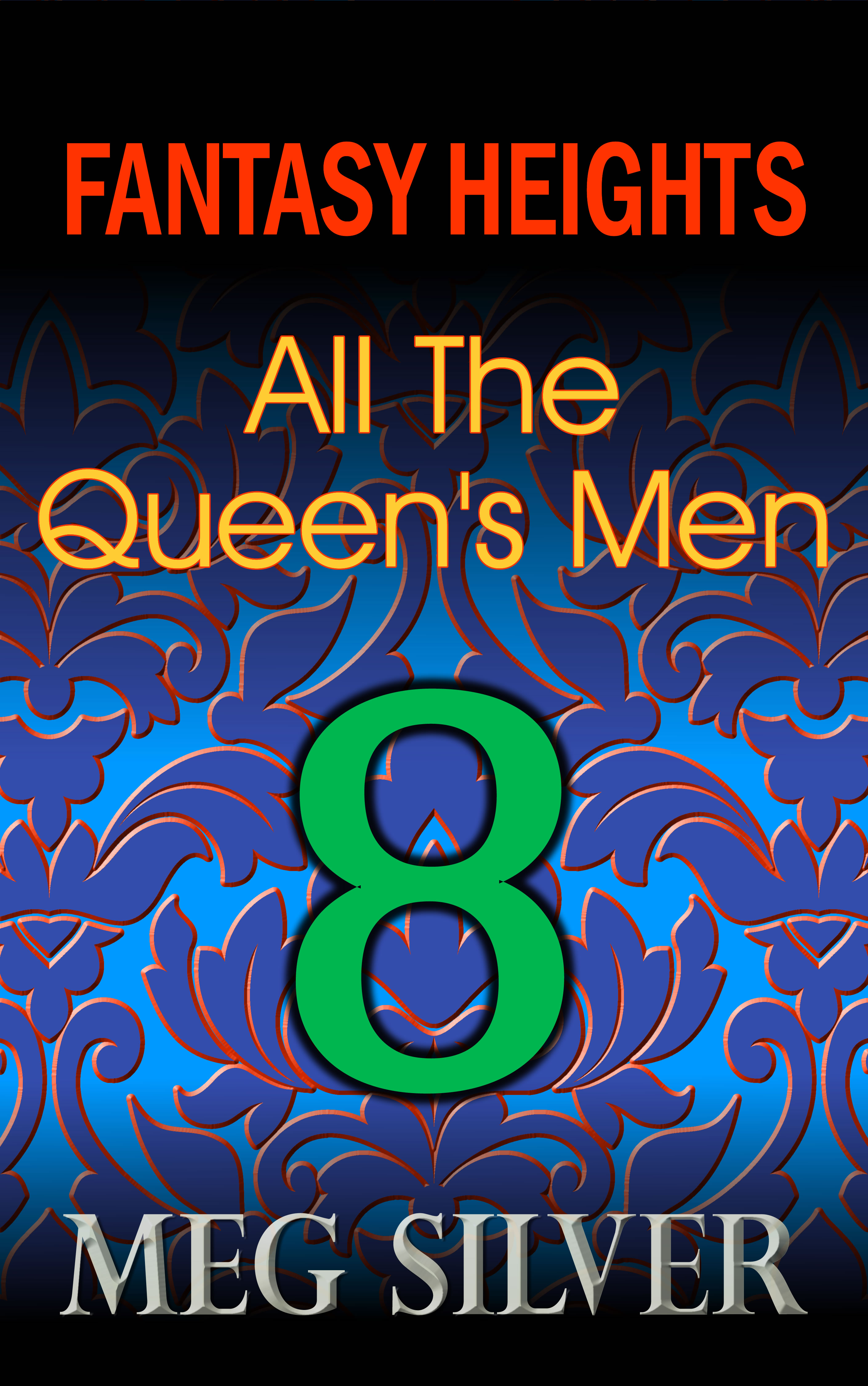 Fantasy Heights Episode 8: All The Queen's Men