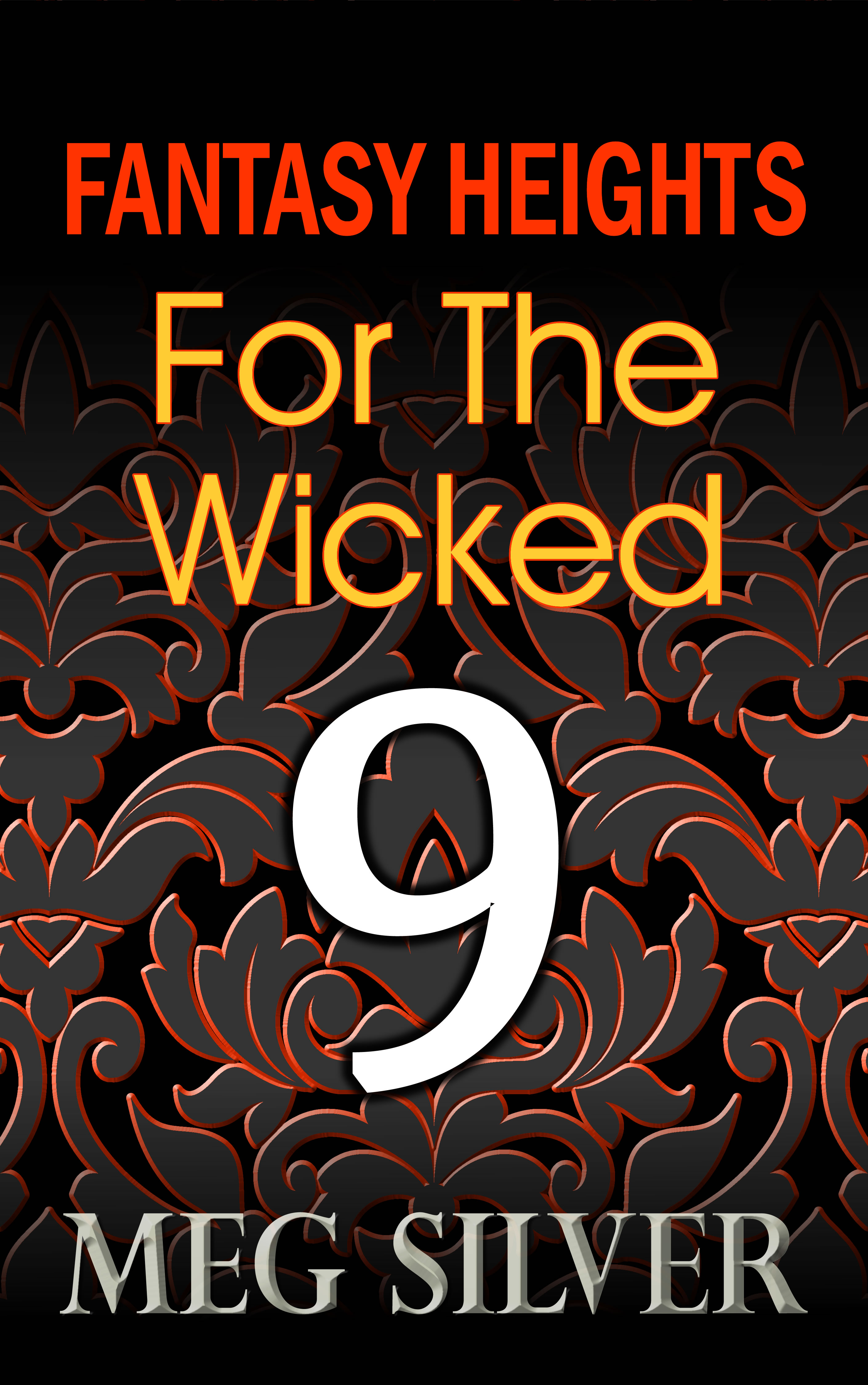Fantasy Heights Episode 9: For The Wicked